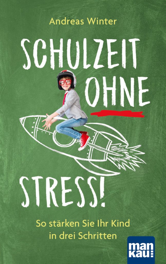 Die Schule gelassen meistern: Neues Buch „Schulzeit ohne Stress!“