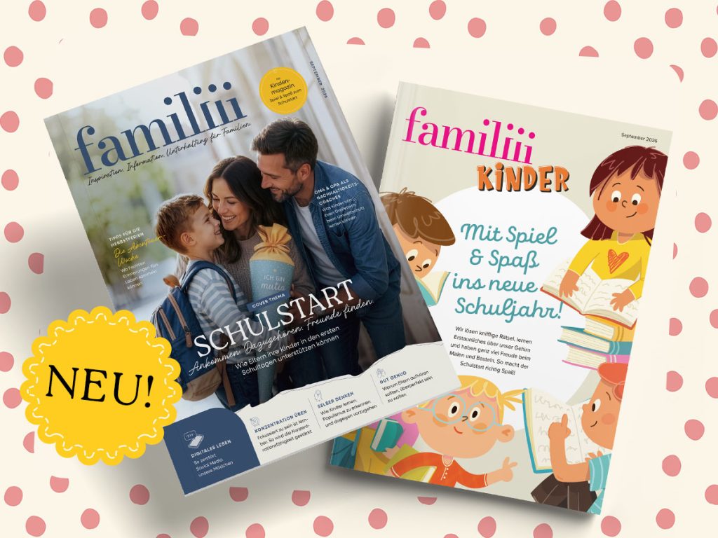 Jetzt neu: die familiii September-Ausgabe 2026 ist da!